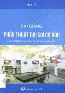 Bài Giảng Phẫu Thuật Nội Soi Cơ Bản PDF Download