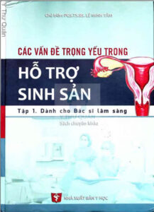 Các Vấn Đề Trọng Yếu Trong Hỗ Trợ Sinh Sản PDF Download