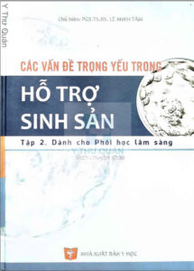 Các Vấn Đề Trọng Yếu Trong Hỗ Trợ Sinh Sản PDF Download