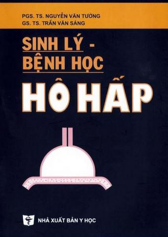 BÀI GIẢNG SINH LÝ BỆNH VỀ CHỨC NĂNG HÔ HẤP VÀ CÁC RỐI LOẠN LIÊN QUAN